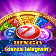 danca telegram